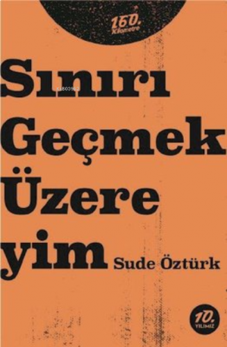 Sınırı Geçmek Üzereyim