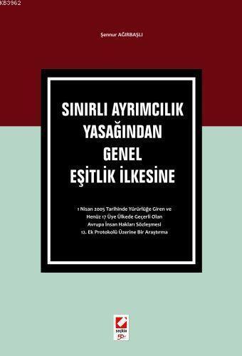 Sınırlı Ayrımcılık Yasağından Genel Eşitlik İlkesine