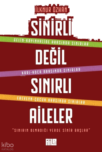 Sinirli Değil Sınırlı Aileler