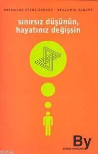 Sınırsız Düşünün Hayatınız Değişsin