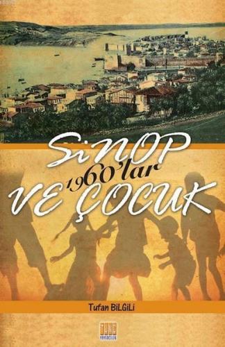 Sinop ve Çocuk 1960'lar