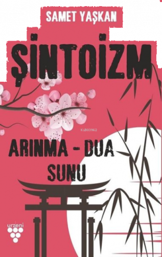 Şintoizm;Arınma - Dua -Sunu