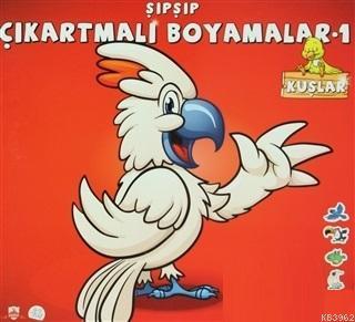 Şıpşıp Çıkartmalı Boyamalar (6 Kitap Takım) Çıkartmalı
