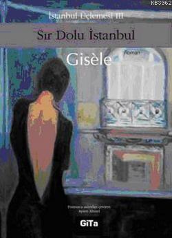 Sır Dolu İstanbul; İstanbul Üçlemesi III