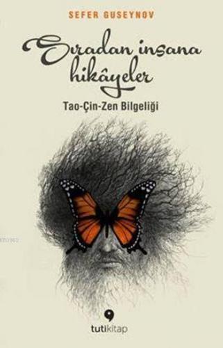 Sıradan İnsana Hikâyeler; Tao-Çin-Zen Bilgeliği