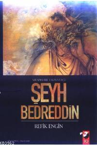Sıradışı Bir Tasavvufçu Şeyh Bedreddin