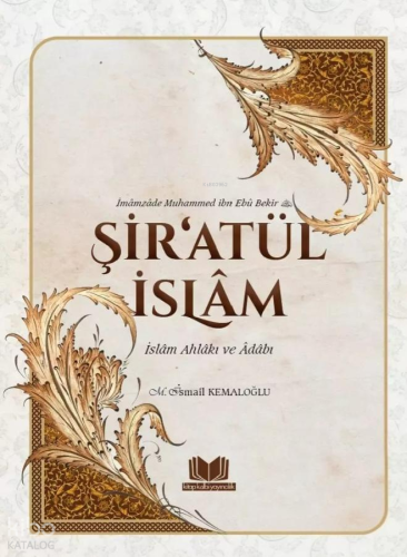Şiratül İslam - İslam Ahlakı ve Adabı