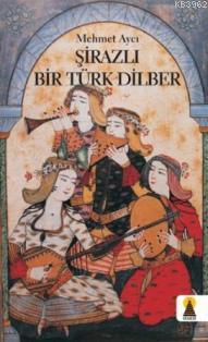 Şirazlı Bir Türk Dilber