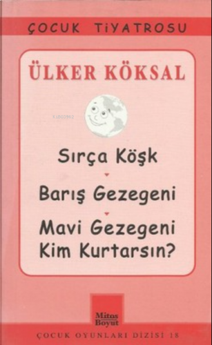Sırça Köşk - Barış Gezegeni - Mavi Gezegeni Kim Kurtarsın?