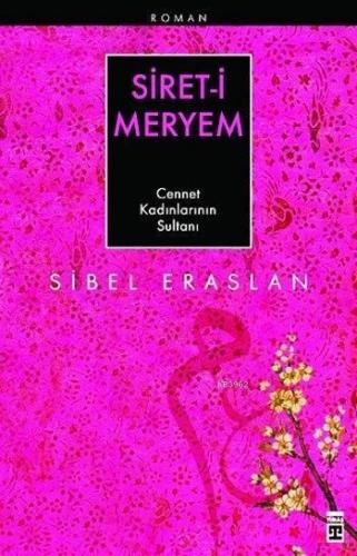 Siret-i Meryem; Cennet Kadınlarının Sultanı