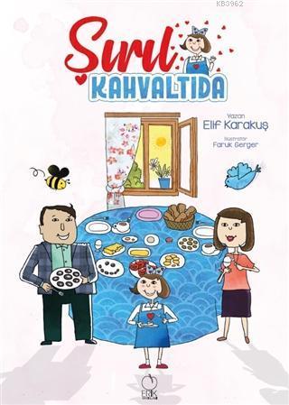 Şırıl Kahvaltıda