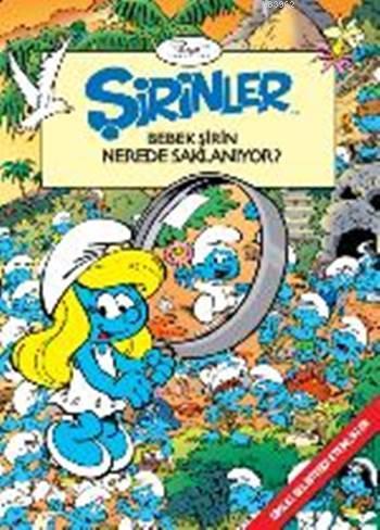 Şirinler - Bebek Şirin Nerede Saklanıyor ?