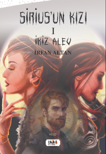 Sirius'un Kızı - I İkiz Alev