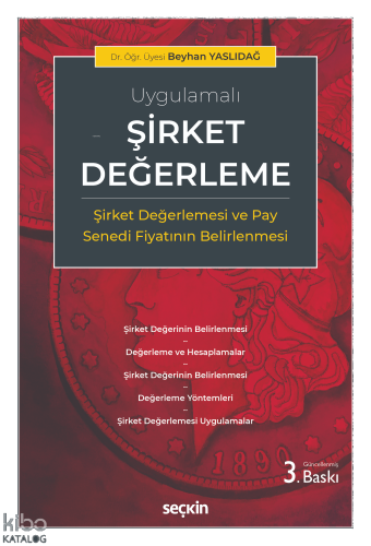 Şirket Değerleme;(Şirket Değerlemesi ve Pay Senedi Fiyatının Belirlenmesi)