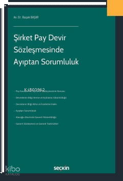 Şirket Pay Devir Sözleşmesinde Ayıptan Sorumluluk