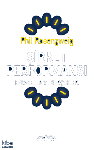 Şirket Performansı;Efsaneler ve Gerçekler