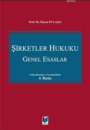 Şirketler Hukuku - Genel Esaslar