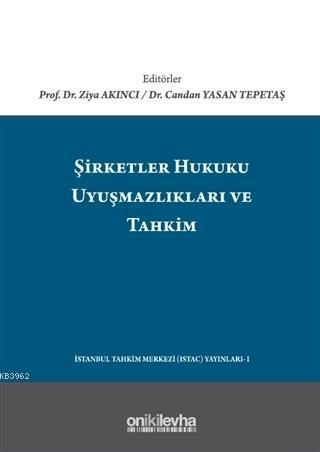 Şirketler Hukuku Uyuşmazlıkları ve Tahkim
