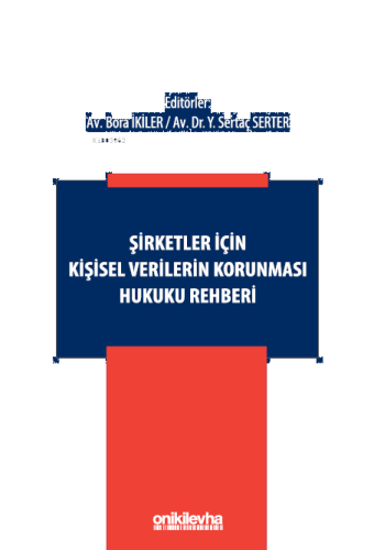 Şirketler İçin Kişisel Verilerin Korunması Hukuku Rehberi