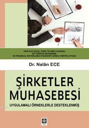 Şirketler Muhasebesi; Uygulamalı Örneklerle Desteklenmiş
