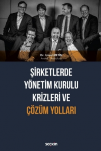 Şirketlerde Yönetim Kurulu Krizleri ve Çözüm Yolları