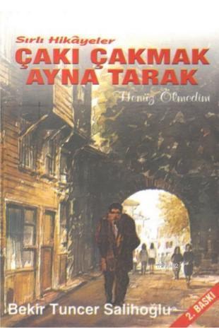 Sırlı Hikayeler - Çakı Çakmak Ayna Tarak