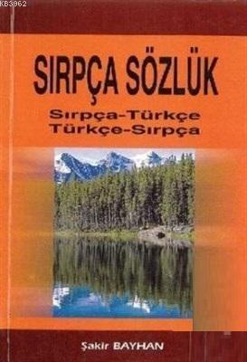 Sırpça Sözlük Sırpça-Türkçe Türkçe-Sırpça
