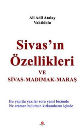 Sivas’ın Özellikleri Ve Sivas-Madımak-Maraş
