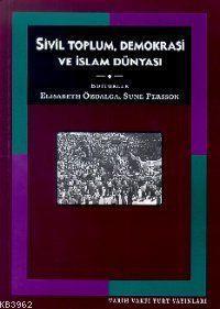 Sivil Toplum Demokrasi ve İslam Dünyası