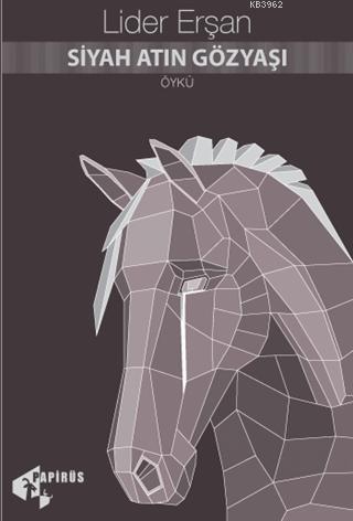 Siyah Atın Gözyaşı
