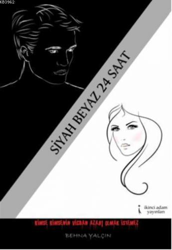 Siyah Beyaz 24 Saat