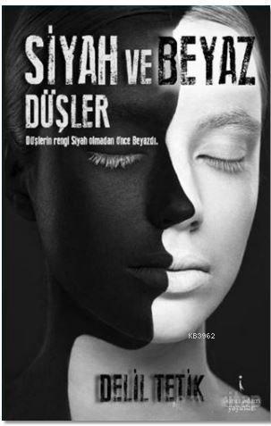Siyah ve Beyaz Düşler