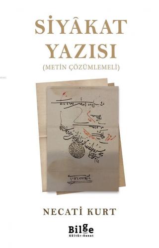Siyâkat Yazısı; Metin Çözümlemeli