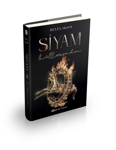 Siyam III – Küllerinden (Sert Kapak);Külden doğan, ateşe aittir.