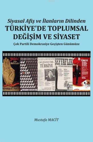 Siyasal Afiş ve İlanların Dilinden; Türkiye'de Toplumsal Değişim ve Siyaset