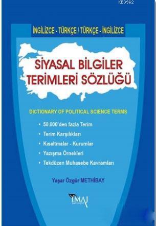 Siyasal Bilgiler Terimleri Sözlüğü; Dictionary Of Political Science Terms
