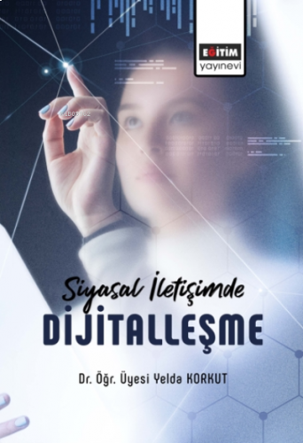 Siyasal İletişimde Dijitalleşme