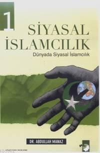 Siyasal İslamcılık 1; Dünyada Siyasal İslamcılık