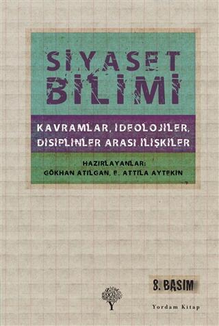 Siyaset Bilimi; Kavramlar, İdeolojiler, Disiplinler Arası İlişkiler