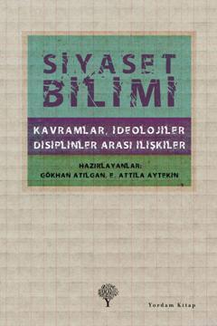 Siyaset Bilimi; Kavramlar, İdeolojiler, Disiplinler Arası İlişkiler