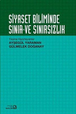 Siyaset Biliminde Sınır ve Sınırsızlık