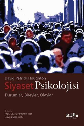 Siyaset Psikoloji; Durumlar,Bireyler,Olaylar