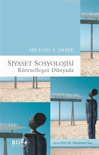 Siyaset Sosyolojisi; Küreselleşen Dünyada