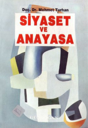 Siyaset ve Anayasa