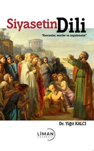 Siyasetin Dili - Kavramlar, Teoriler ve Uygulamalar