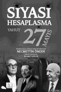 Siyasi Hesaplaşma; Yahut 37 Mayıs