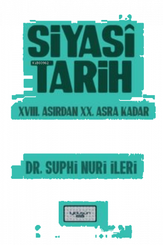 Siyasi Tarih XVIII. Asırdan XX. Asra Kadar