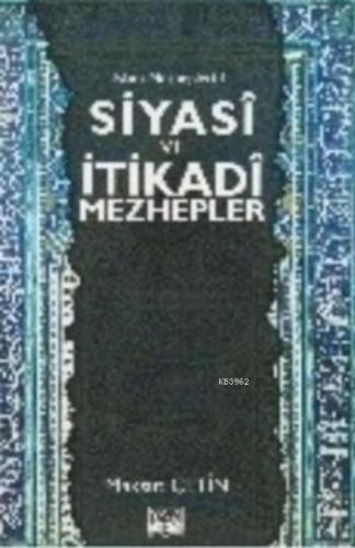 Siyasi ve İtikadi Mezhepler