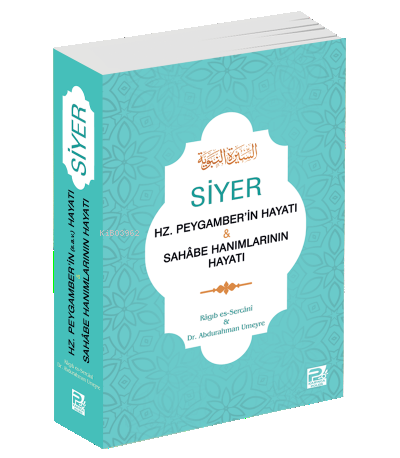 Siyer - Hz. Peygamber'in Hayatı &amp