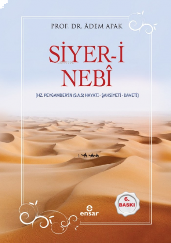 Siyer-i Nebî (Hz. Peygamberin (s.a.s) Hayatı – Şahsiyeti – Daveti)